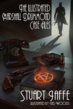 The Illustrated Marshall Drummond Case Files