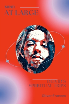 Paperback Mind at Large: Deivid's spiritual trips Book