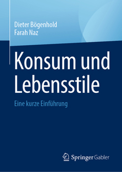 Hardcover Konsum Und Lebensstile: Eine Kurze Einführung [German] Book