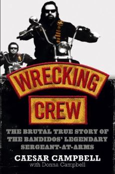 Paperback Wrecking Crew: The Brutal True Story of the Bandidos' Legendary Sergeant-At-Arms Book