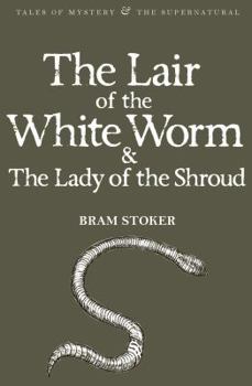 The Lady of the Shroud / The Lair of the White Worm