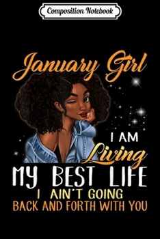 Paperback Composition Notebook: January Girl I'm Living My Best Life Journal/Notebook Blank Lined Ruled 6x9 100 Pages Book