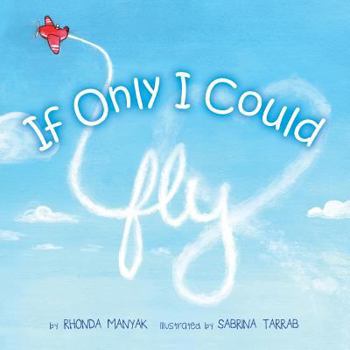 Paperback If Only I Could Fly Book
