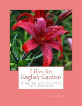 Paperback Lilies for English Gardens: A Guide for Amateur Lily Growers Book