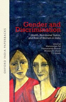 Paperback Gender and Discrimination Health, Nutritional Status, and Role of Women in India Book
