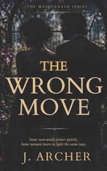 The wrong move (Masquerade series)