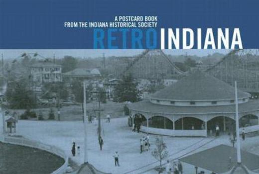 Retro Indiana: A Postcard Book from the Indiana Historical Society