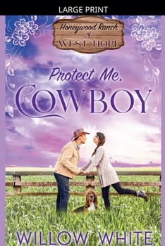 Paperback Protect Me, Cowboy [Large Print] Book