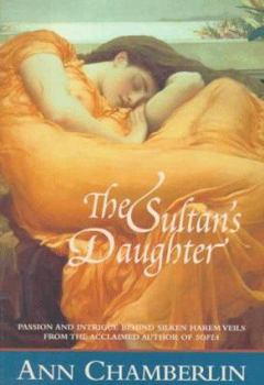 The Sultan's Daughter - Book #2 of the Reign of the Favored Women