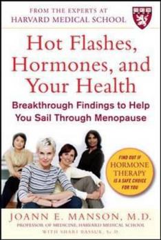 Paperback Hot Flashes, Hormones & Your Health: Breakthrough Findings to Help You Sail Through Menopause Book