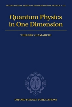 Hardcover Quantum Physics in One Dimension Book