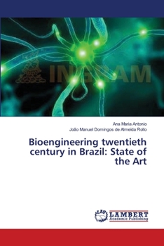 Bioengineering twentieth century in Brazil: State of the Art