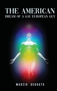 Hardcover The American Dream of a Gay European Guy Book