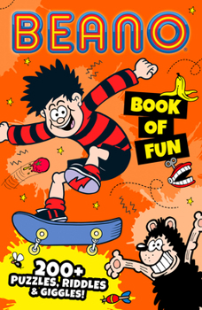 Paperback Beano Book of Fun: 200+ Puzzles, Riddles & Giggles! Book