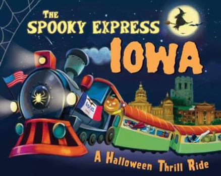 Hardcover The Spooky Express Iowa Book