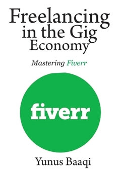 Paperback Freelancing in the Gig Economy: Mastering Fiverr Book
