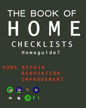 Paperback The Book of HOME CHECKLISTS: The complete Checklists guide to Home Book