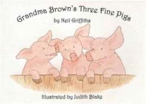 Paperback Grandma Brown's Three Fine Pigs Book