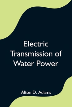 Paperback Electric Transmission of Water Power Book