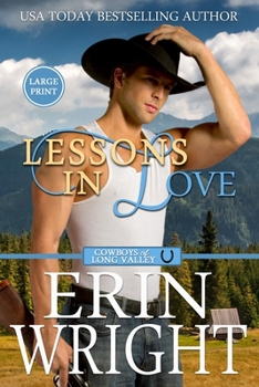 Paperback Lessons in Love: A Sexy Single Dad Western Romance (Large Print) [Large Print] Book