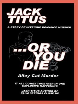 Paperback ...Or You Die: Alley Cat Murder Book