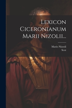 Paperback Lexicon Ciceronianum Marii Nizolii... [Latin] Book