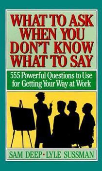 Hardcover What to Ask When You Don't Know What to Say Book