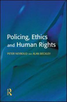 Hardcover Policing, Ethics and Human Rights Book