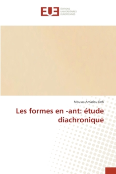 Paperback Les formes en -ant: étude diachronique [French] Book