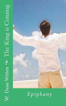 Paperback The King is Coming: Epiphany Book