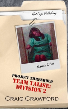 Paperback Project Threshold: Team Talise: Division 2 Book