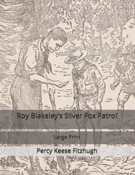 Paperback Roy Blakeley's Silver Fox Patrol: Large Print Book