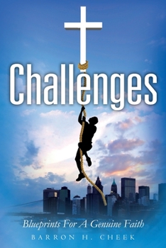 Paperback Challenges: Blueprints For A Genuine Faith Book