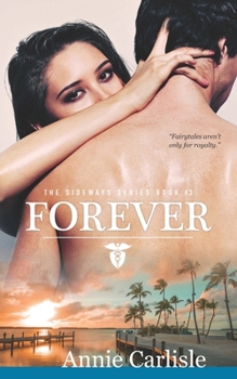 Forever: The Sideways Series - Book 2.5 - Book #2.5 of the Sideways Series