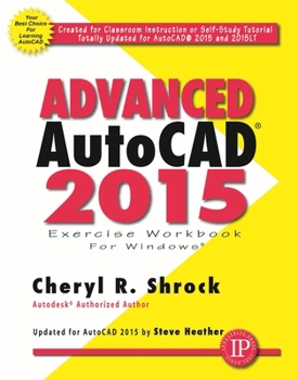 Paperback Advanced Autocad(r) 2015 Exercise Workbook Book