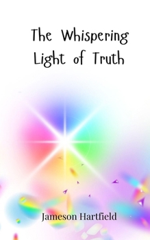 Paperback The Whispering Light of Truth Book