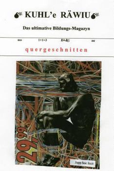 Paperback KUHL'e RÄWIU: Das ultimative Bildungs-Magazyn [German] Book