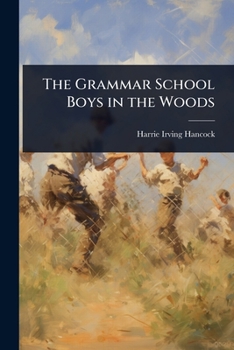 The Grammar School Boys in the Woods