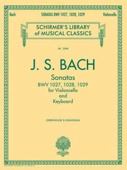 Paperback Sonatas for Cello and Keyboard Bwv 1027, 1028, 1029: Schirmer Library of Classics Volume 2053 Book