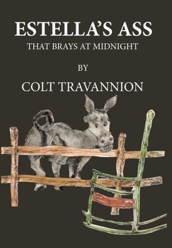 Hardcover Estella's Ass: That Brays at Midnight Book