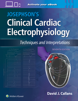 Hardcover Josephson's Clinical Cardiac Electrophysiology: Techniques and Interpretations Book
