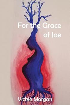 Paperback For the Grace of Joe Book