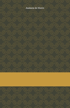 Paperback Ataduras de Hierro: El Control y la Manipulación [Spanish] Book