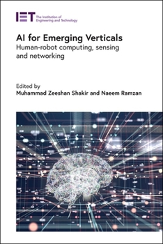 Hardcover AI for Emerging Verticals: Human-Robot Computing, Sensing and Networking Book