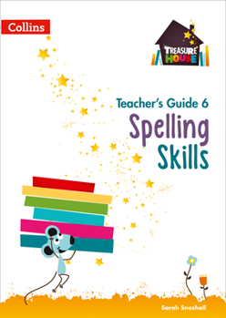 Paperback Treasure House - Spelling Teacher Guide 6 Book