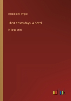 Paperback Their Yesterdays; A novel: in large print Book