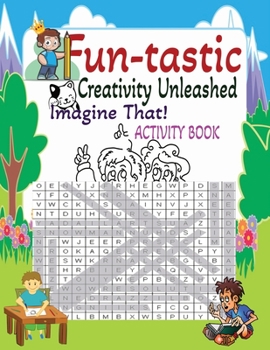 Paperback Fun-tastic Activity Book: Creativity Unleashed Book
