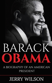 Hardcover Barack Obama: A Biography of an American President Book
