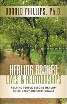 Healing Broken Lives & Relationships