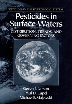 Hardcover Pesticides in Surface Waters: Distribution, Trends, and Governing Factors Book